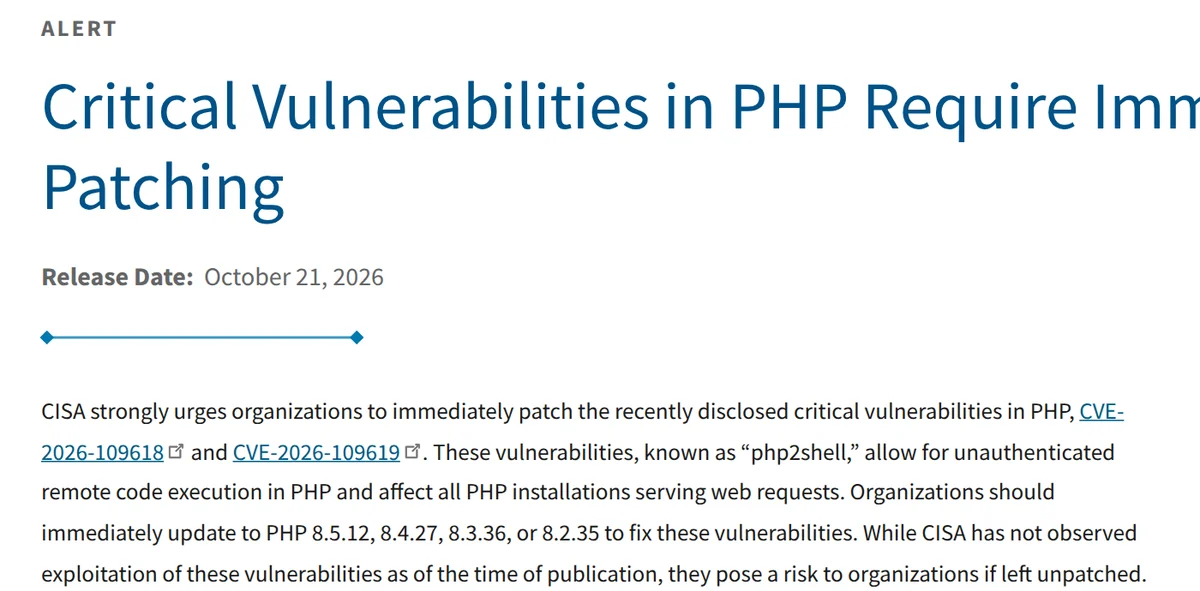 PHP2Shell؛ باگ بحرانی PHP که ۷۰٪ سایت‌ها را تهدید می‌کند و راه رفع آن هشدار CISA با عنوان Critical Vulnerabilities in PHP Require Immediate Patching دربارهٔ PHP2Shell 
